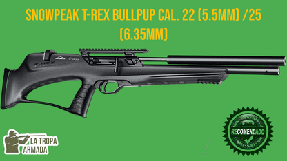 Rifle PCP Snowpeak T-REX BULLPUP Cal .22/.25 Supresor Integrado Gatillo Ajustable 50+ Disparos por Carga